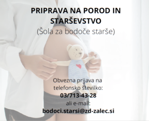 PRIPRAVA NA POROD IN STARŠEVSTVO PRIPRAVA NA POROD IN STARŠEVSTVO